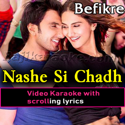Nashe Si Chadh Gayi - Video Karaoke Lyrics
